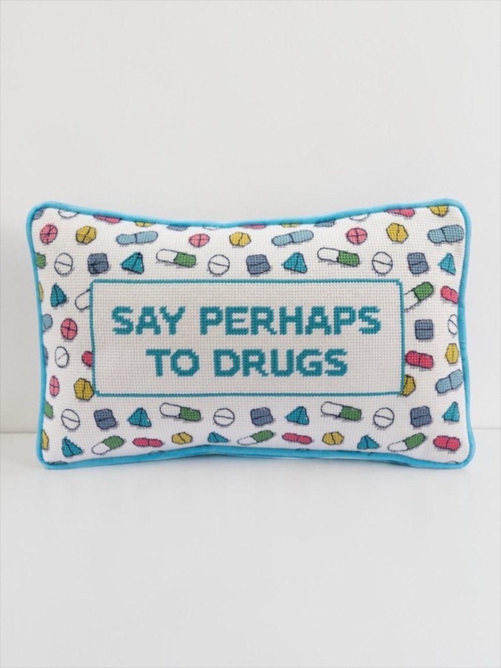 Furbish Studio Needlepoint Pillow “Say Perhaps to Drugs” NWT Funny Accent Pillow